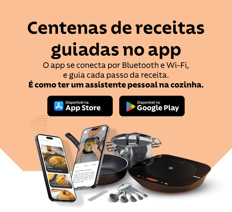 App exclusivo com receitas guiadas